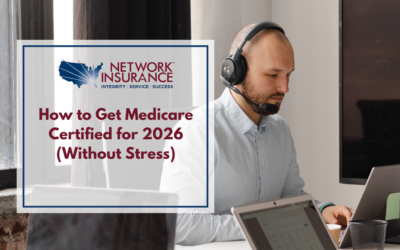 Medicare Certification 2026: What Agents Need to Know (And How Network Insurance Helps)