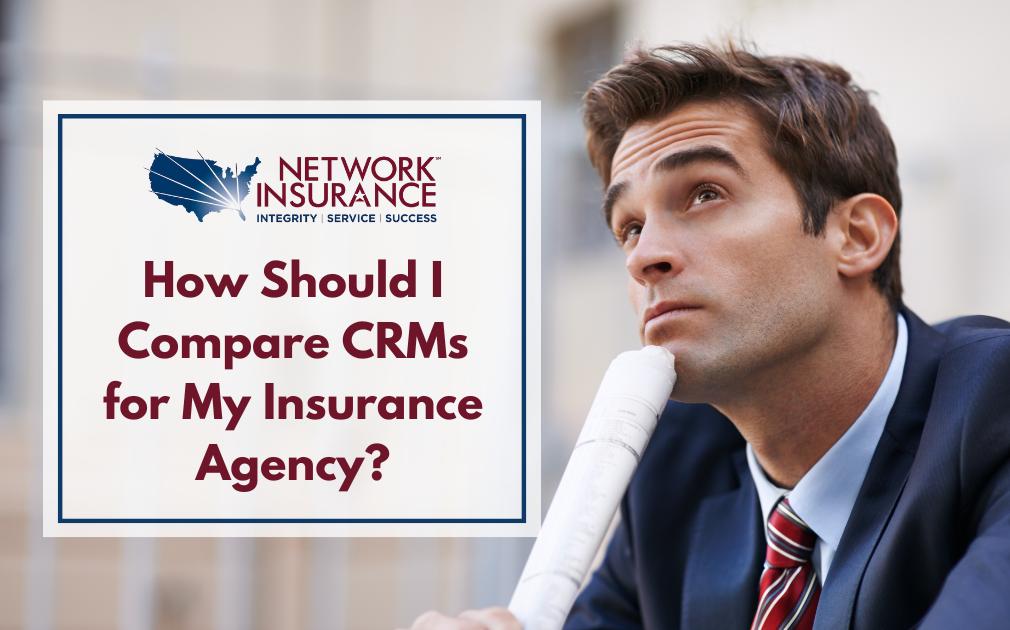 How to Compare CRMs for Insurance Agencies | Network Insurance