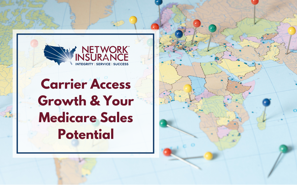 How Carrier Access Impacts a licensed agent’s Growth Potential