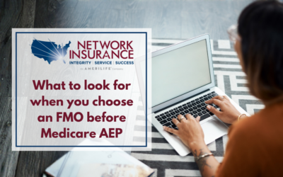 Choose an FMO Before Medicare AEP: A Licensed Insurance Agent’s Guide