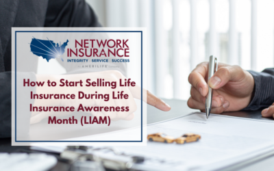 How to Start Selling Life Insurance During Life Insurance Awareness Month